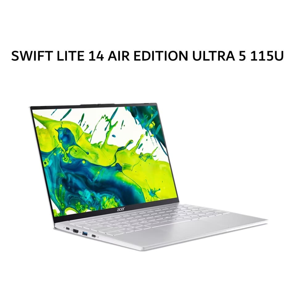 ACER SWIFT LITE 14 AIR EDITION ULTRA 5 115U 16GB 512GB W11+OHS 14.0WUXGA IPS 2Y+ADP -54M.56UB