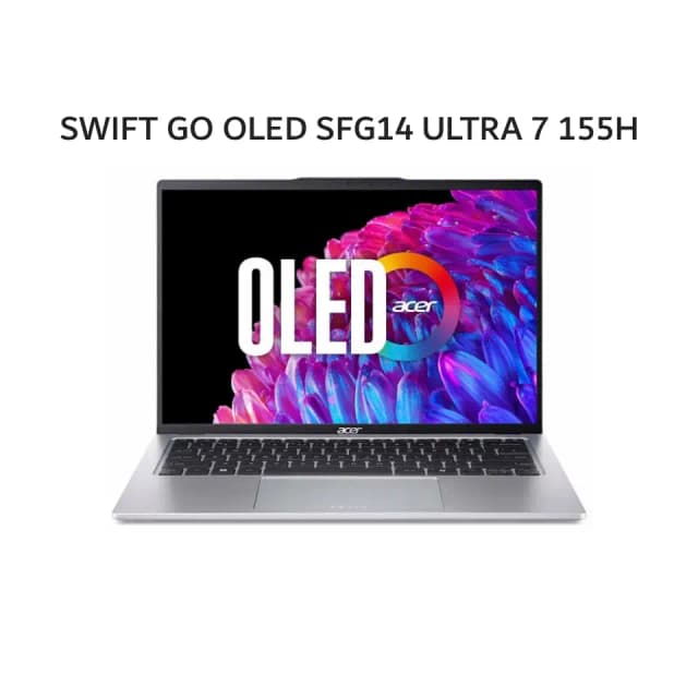 ACER SWIFT GO OLED SFG14 ULTRA 7 155H 32GB 1TB W11+OHS 14.0 2.8K 90HZ EVO 2Y+ADP -73.731A