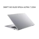ACER SWIFT GO OLED SFG14 ULTRA 7 155H 32GB 1TB W11+OHS 14.0 2.8K 90HZ EVO 2Y+ADP -73.731A - Image 4