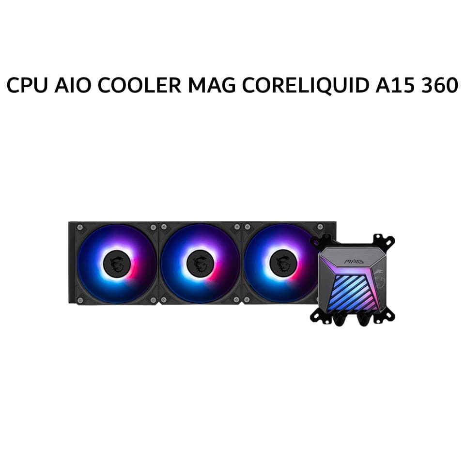 MSI CPU AIO COOLER MAG CORELIQUID A15 360 (360MM RADIATOR + 3X ARGB FANS) BLACK 3Y