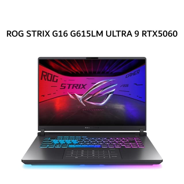 ASUS ROG STRIX G16 G615LM ULTRA 9 275HX RTX5060 8GB/ 32GB 1TB W11+OHS+M365B 16.0WQXGA 240HZ 100DCIP3 (BOX MOU) GRY -I9N56C6G-HM