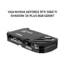 MSI VGA NVIDIA GEFORCE RTX 5060 TI SHADOW 2X PLUS 8GB GDDR7 OC 3Y - Image 2