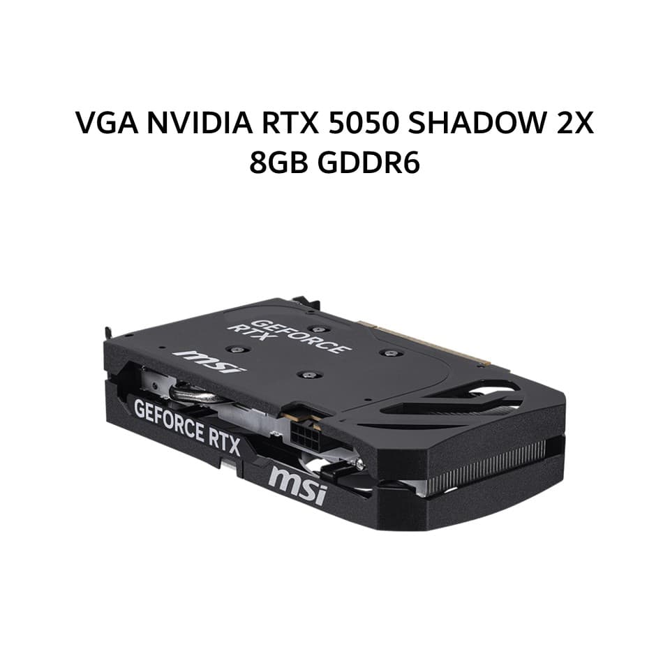 MSI VGA NVIDIA GEFORCE RTX 5050 SHADOW 2X 8GB GDDR6 OC 3Y