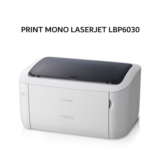 CANON PRINT MONO LASERJET LBP6030 2Y
