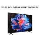 TCL 75 INCH DLED 4K UHD WIFI BT GOOGLE TV - 75P6K - Image 1