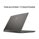MSI THIN A15 RYZEN 7 7735HS RTX4050 6GB/ 8GB 512GB W11 15.6FHD 144HZ BLIT 2Y GRY -B7VE.642 - Image 3