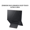 ASUS ZENBOOK DUO UX8406CA OLED TOUCH ULTRA 9 285H 32GB 1TB W11+OHS DUAL 14.0 3K+FHD 120HZ PEN GRY -OLED9311TM - Image 4