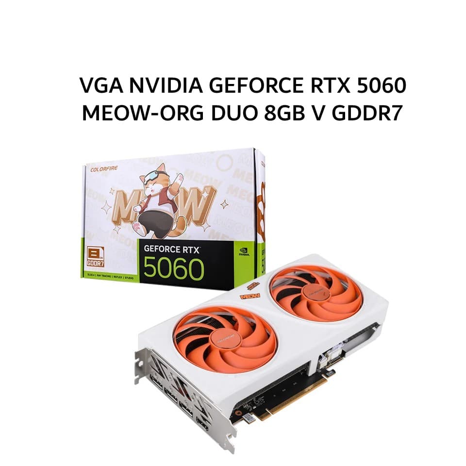 COLORFIRE VGA NVIDIA GEFORCE RTX 5060 MEOW-ORG DUO 8GB V GDDR7 3Y