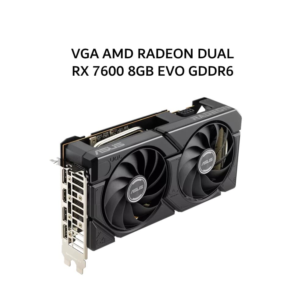 ASUS VGA AMD RADEON DUAL RX 7600 8GB EVO GDDR6 OC 3Y
