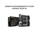 GIGABYTE MOTHERBOARD ITX ULTRA DURABLE A620I AX 1.0 DDR5 AM5 /AMD - Variant 1