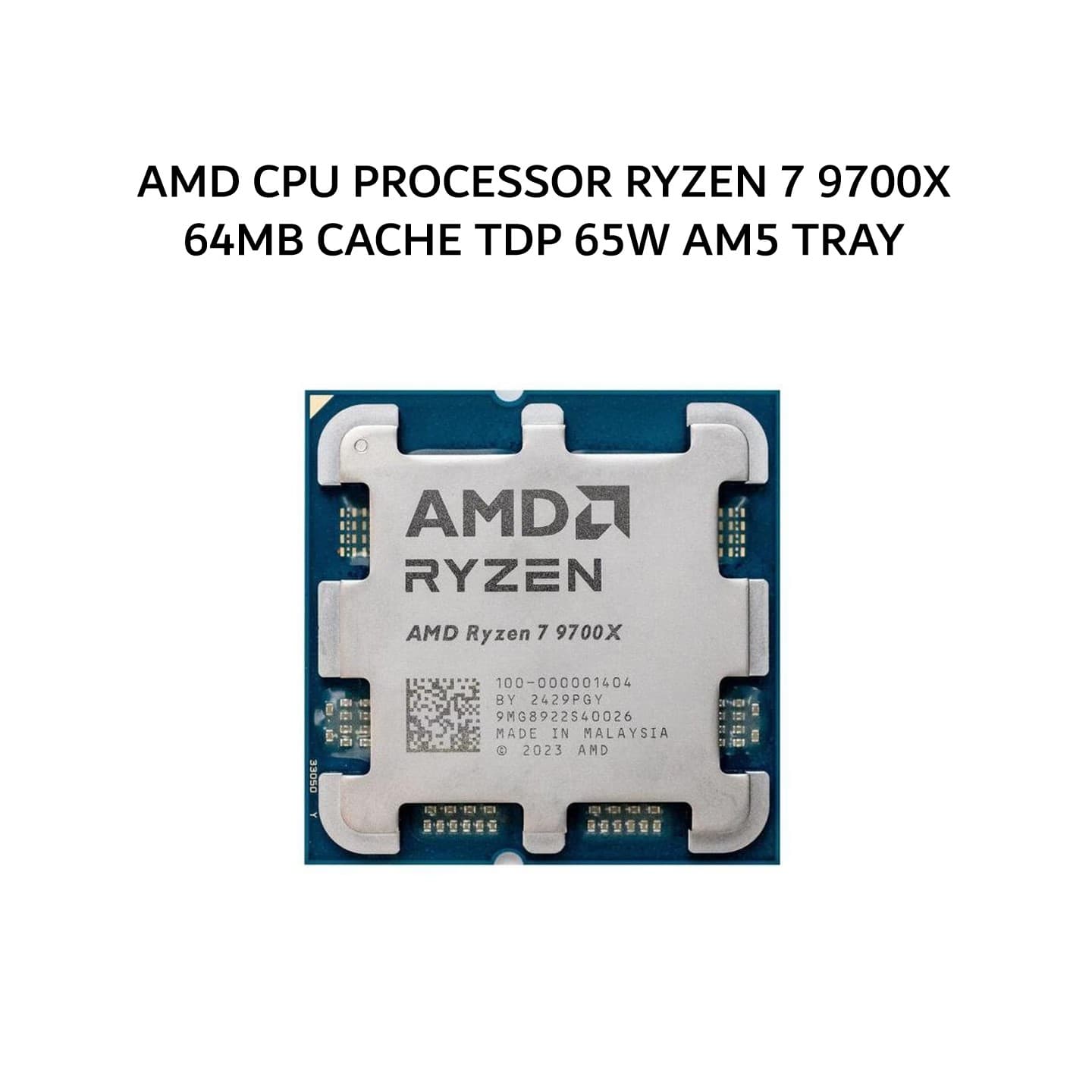 AMD CPU PROCESSOR RYZEN 7 9700X (8C/16T + 3.8-5.5GHZ) 64MB CACHE TDP 65W AM5 TRAY