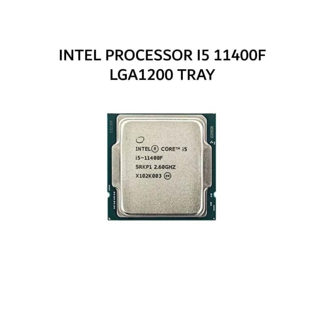 INTEL PROCESSOR I5 11400F LGA1200 1Y TRAY