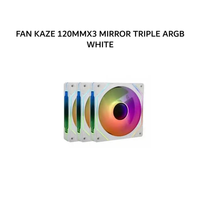 FAN KAZE 120MMX3 MIRROR TRIPLE ARGB WHITE