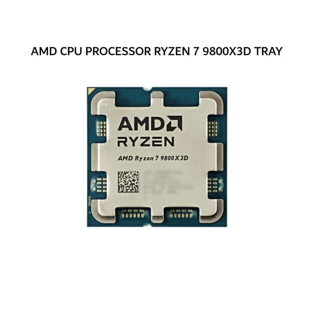 AMD CPU PROCESSOR RYZEN 7 9800X3D (8C/16T + 4.7-5.2GHZ) 96MB CACHE TDP 120W AM5 3Y TRAY
