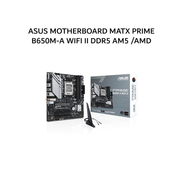 ASUS MOTHERBOARD MATX PRIME B650M-A WIFI II DDR5 AM5 /AMD 3X