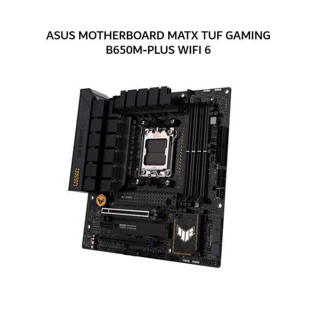 ASUS MOTHERBOARD MATX TUF GAMING B650M-PLUS WIFI 6 DDR5 AM5 /AMD 3Y