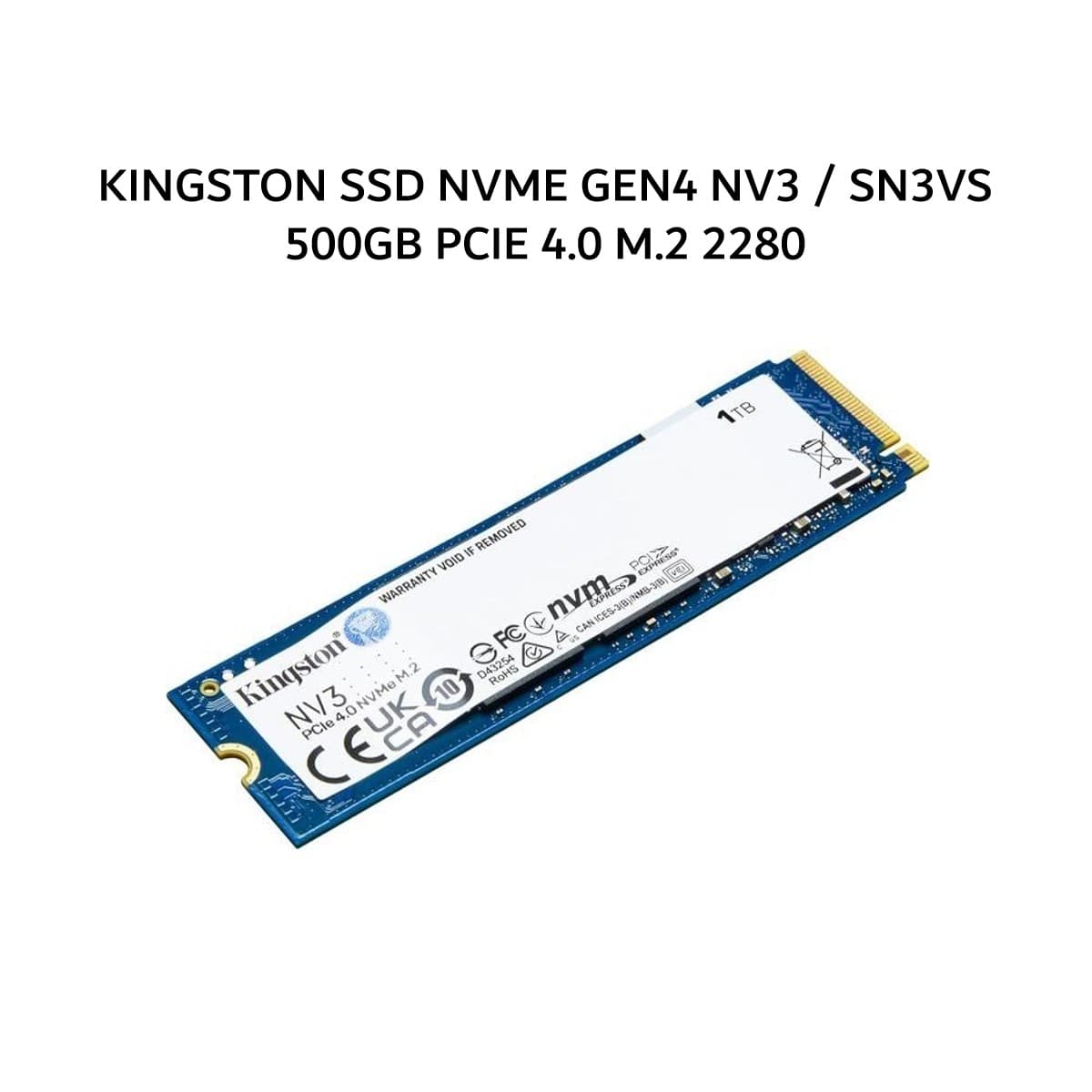KINGSTON SSD NVME GEN4 NV3 / SN3VS 500GB PCIE 4.0 M.2 2280 5Y - UP TO 5000MB/S