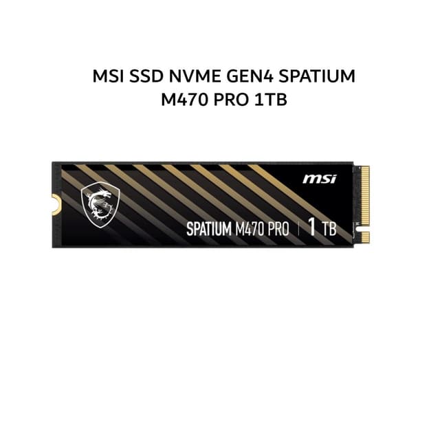 MSI SSD NVME GEN4 SPATIUM M470 PRO 1TB PCIE 4.0 M.2 2280 - UP TO 5000 MB/S