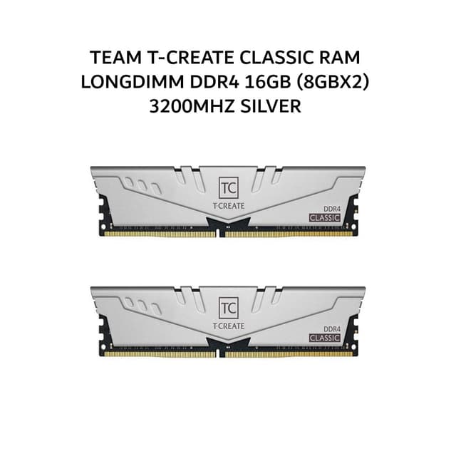TEAM T-CREATE CLASSIC RAM LONGDIMM DDR4 16GB (8GBX2) 3200MHZ SILVER