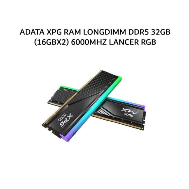 ADATA XPG RAM LONGDIMM DDR5 32GB (16GBX2) 6000MHZ LANCER RGB BLACK DISPLAY