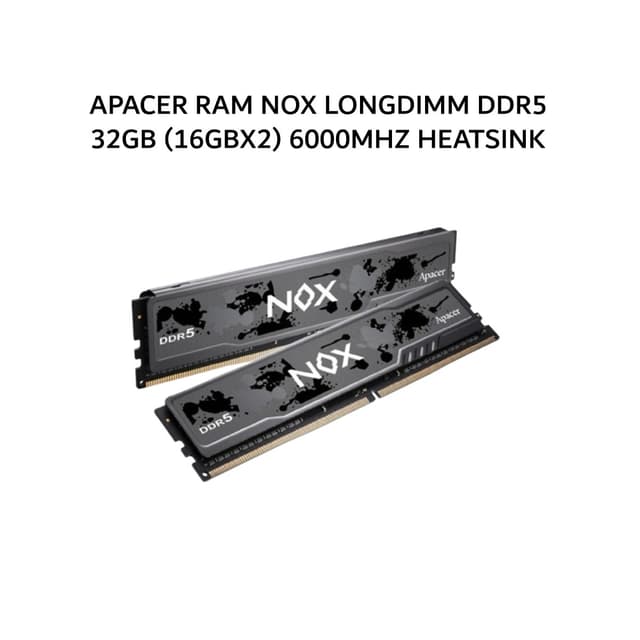 APACER RAM NOX LONGDIMM DDR5 32GB (16GBX2) 6000MHZ HEATSINK