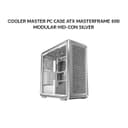 COOLER MASTER PC CASE ATX MASTERFRAME 600 MODULAR HID-CON (3X 140MM SICKLEFLOW ARGB + 1X 120MM SICKLEFLOW ARGB) SILVER 2Y - Variant 1