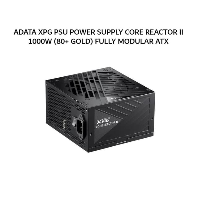 ADATA XPG PSU POWER SUPPLY CORE REACTOR II 1000W (80+ GOLD) FULLY MODULAR ATX 3.1 PCIE 5.0 BLACK