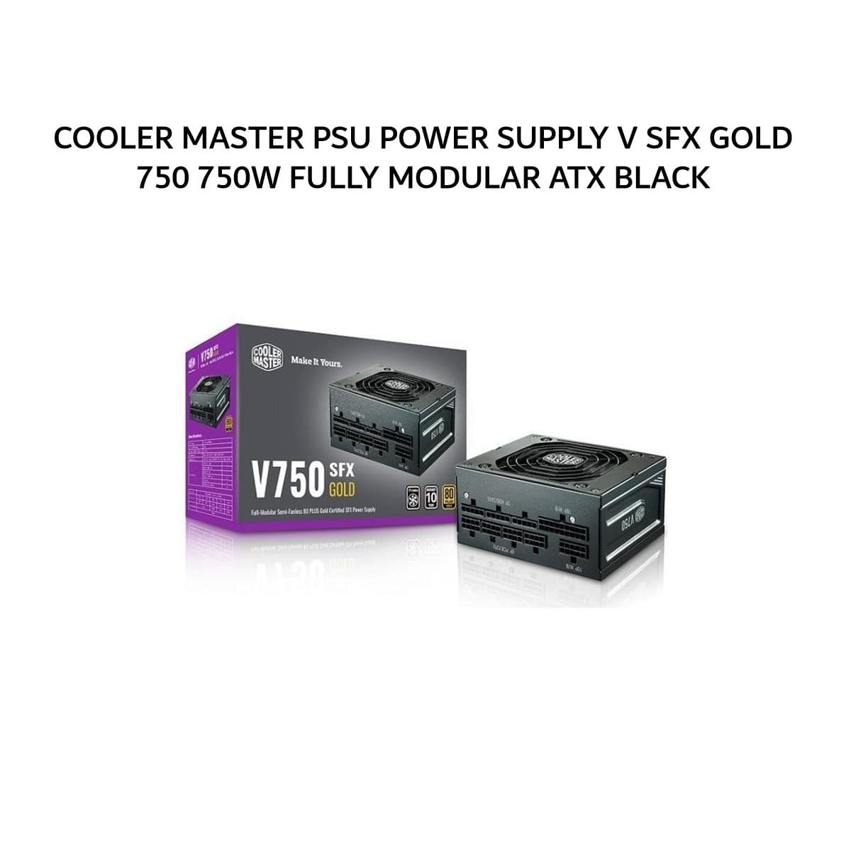 COOLER MASTER PSU POWER SUPPLY V SFX GOLD 750 750W (80+ GOLD) FULLY MODULAR ATX 3.1 12V-2X6 BLACK 10Y