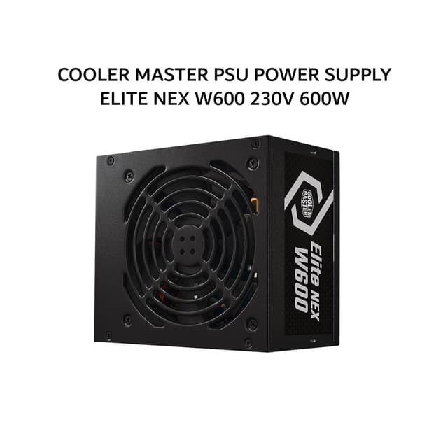 COOLER MASTER PSU POWER SUPPLY ELITE NEX W600 230V 600W (80+ WHITE) BLACK 3Y