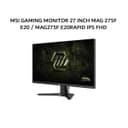 MSI GAMING MONITOR 27 INCH MAG 275F E20 / MAG275F E20RAPID IPS FHD 1080P 0.5MS 200HZ HDR HDMI+DP 3Y - Variant 1