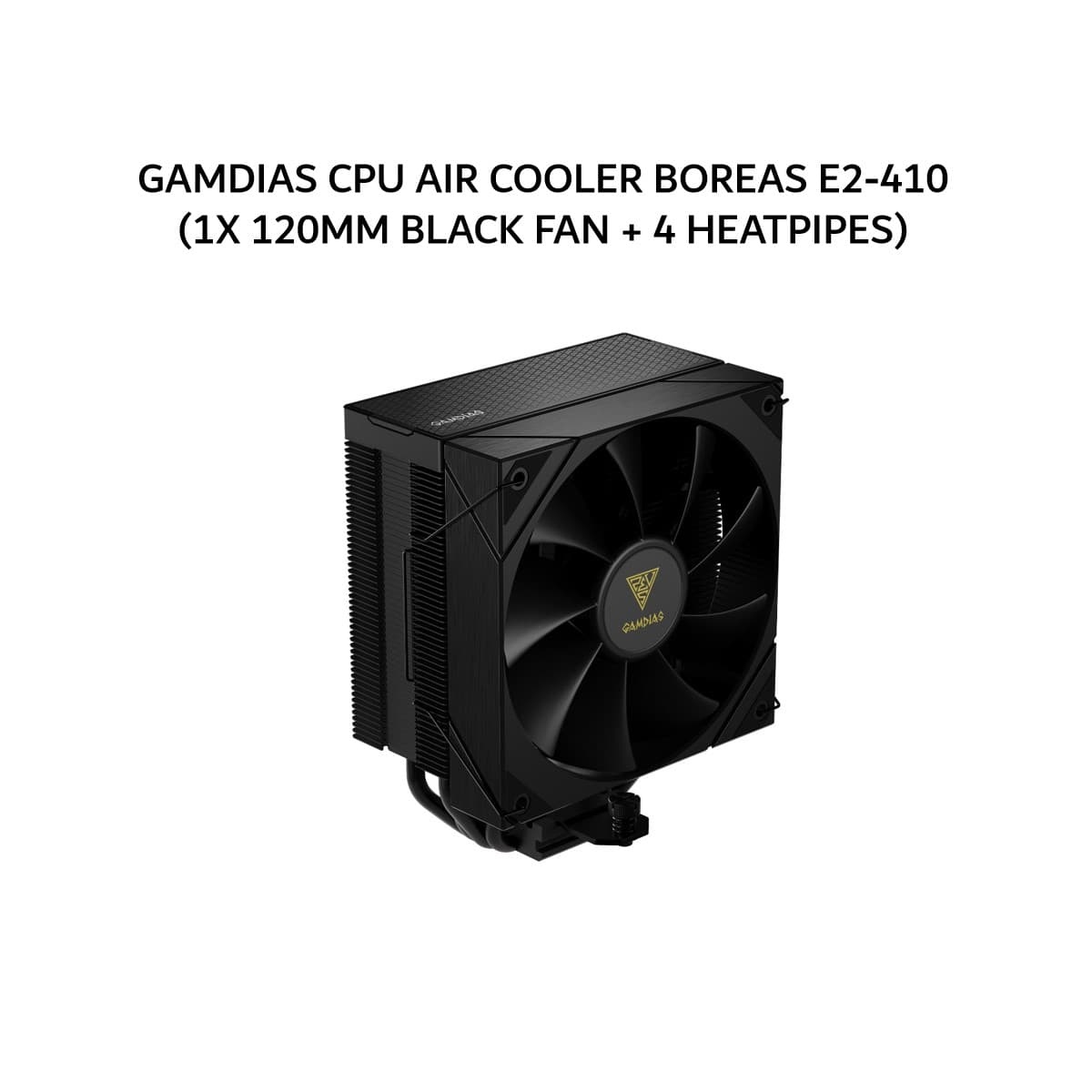 GAMDIAS CPU AIR COOLER BOREAS E2-410 / E2-410 (1X 120MM BLACK FAN + 4 HEATPIPES) BLACK 2Y