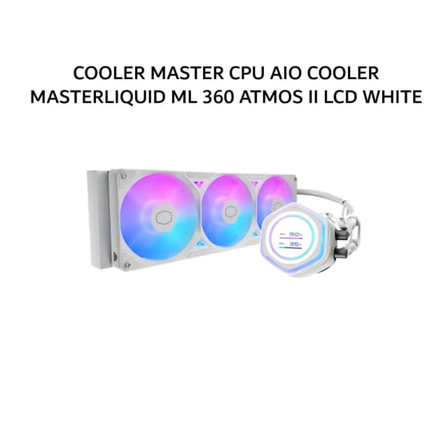 COOLER MASTER CPU AIO COOLER MASTERLIQUID ML 360 ATMOS II LCD WHITE (360MM RADIATOR + 3X 120MM SICKLEFLOW EDGE ARGB + 2.1 INCH LCD DISPLAY) WHITE 6Y