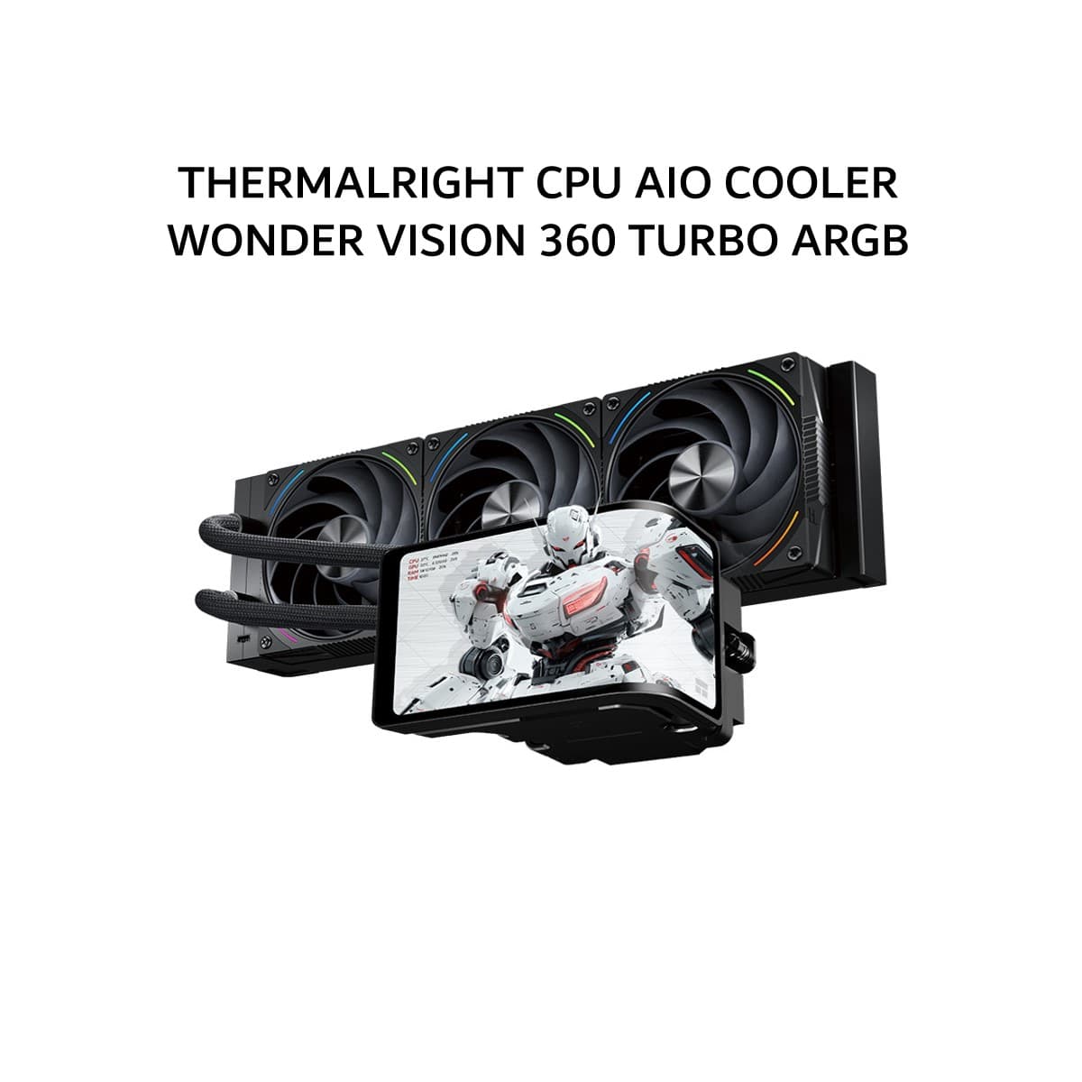 THERMALRIGHT CPU AIO COOLER WONDER VISION 360 TURBO ARGB (360MM RADIATOR + 3X 120MM ARGB FANS + 6.67 INCH LCD DISPLAY) BLACK 6X