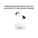 ANKER SOUNDCORE R50I NC TWS ANC BLUETOOTH 5.4 LOW LATENCY GAMING MODE IP54 0  - WHITE - Variant 1