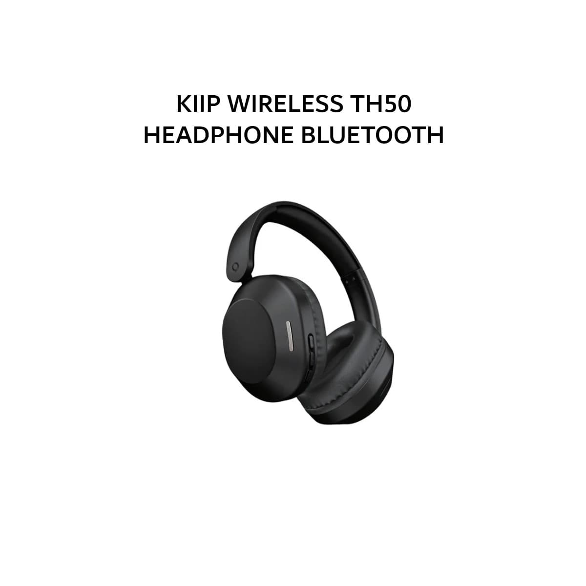KIIP WIRELESS TH50 HEADPHONE BLUETOOTH - BLACK