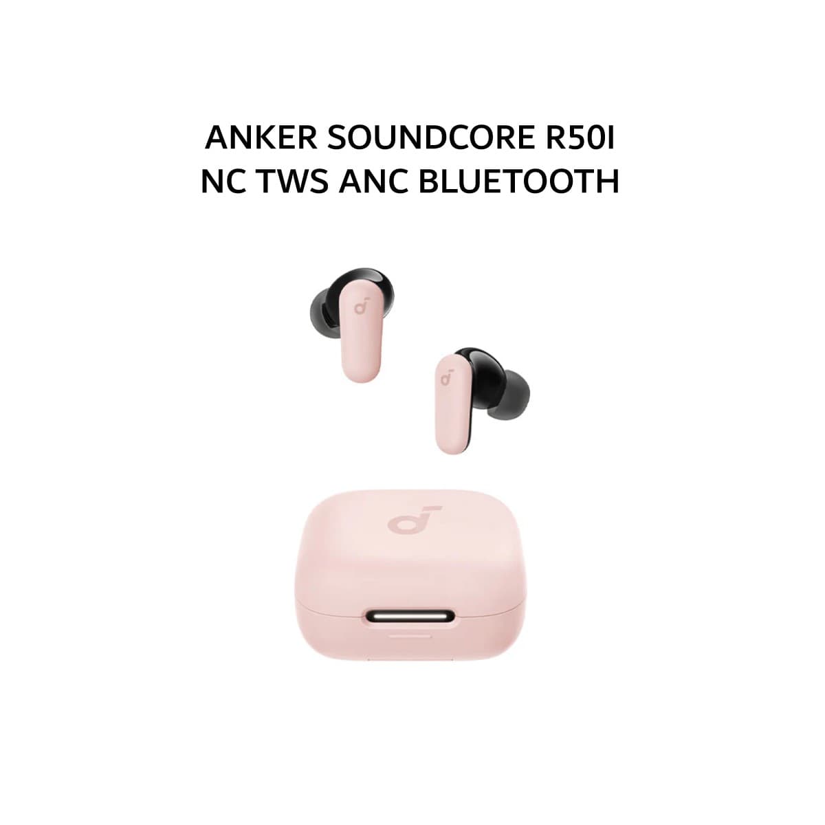 ANKER SOUNDCORE R50I NC TWS ANC BLUETOOTH 5.4 LOW LATENCY GAMING MODE IP54 0  - PINK