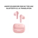 ANKER SOUNDCORE R60I NC TWS ANC BLUETOOTH 6.1 AI TRANSLATION - PINK - Variant 1