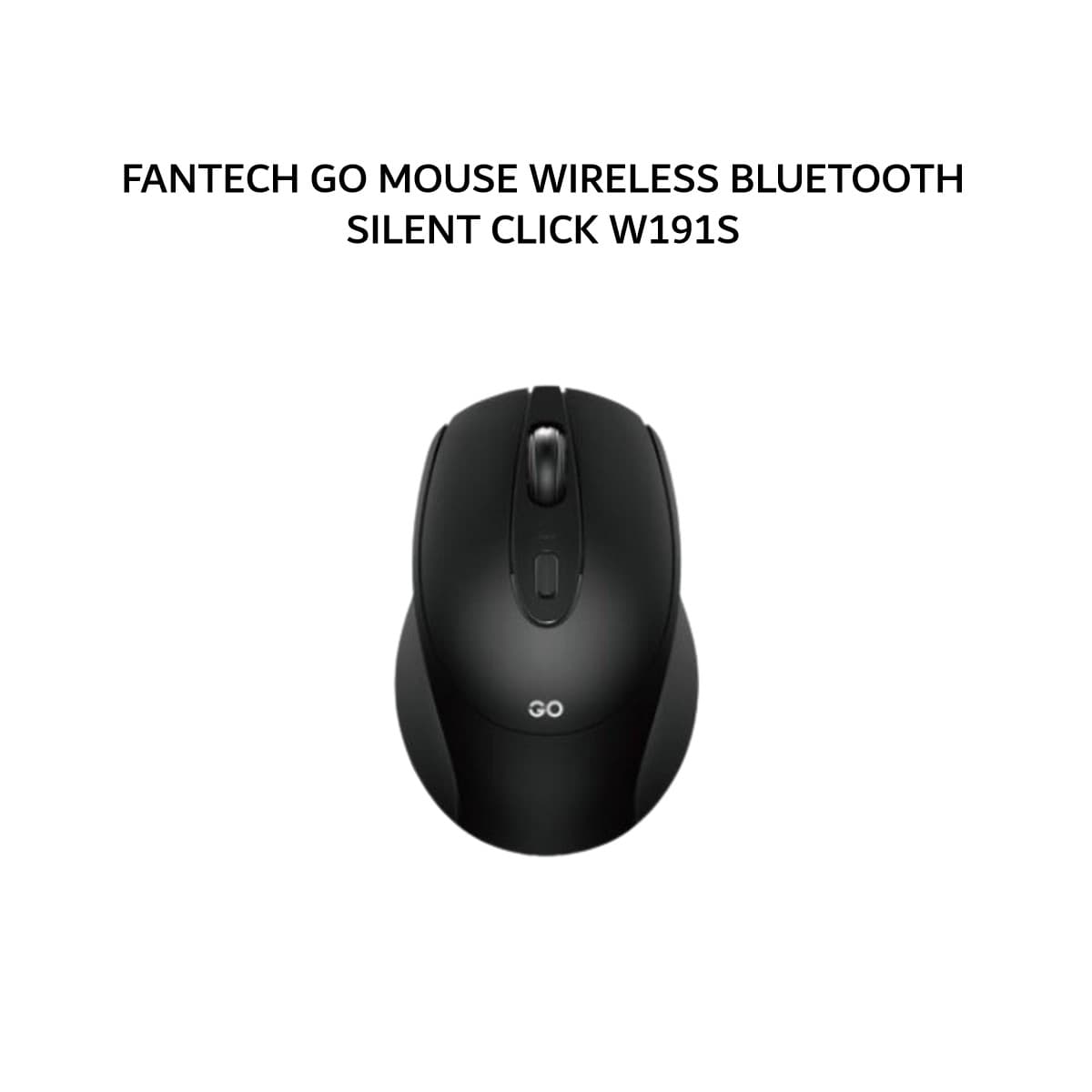 FANTECH GO MOUSE WIRELESS BLUETOOTH SILENT CLICK W191S - BLACK