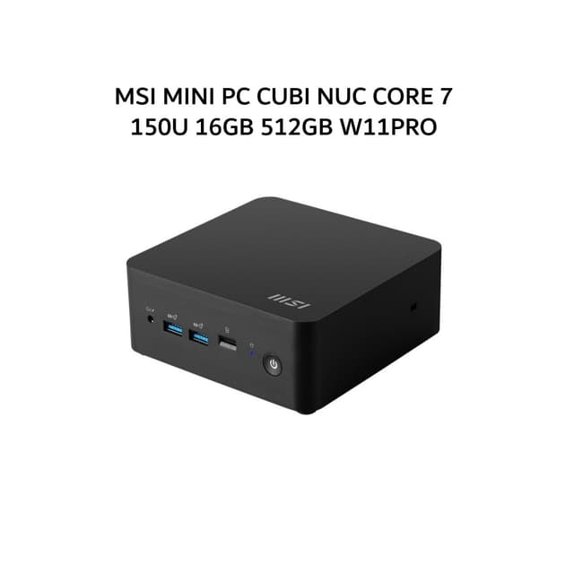 MSI MINI PC CUBI NUC CORE 7 150U 16GB 512GB W11PRO