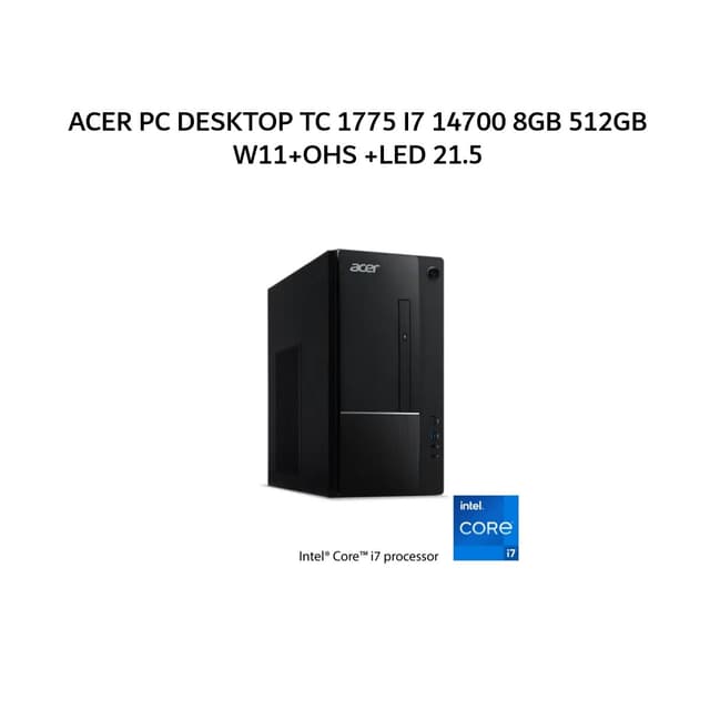 ACER PC DESKTOP TC 1775 I7 14700 8GB 512GB W11+OHS +LED 21.5