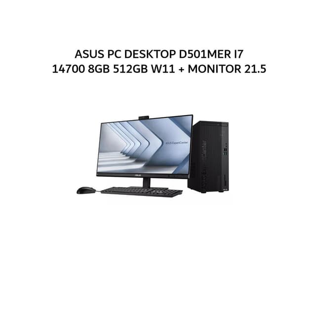 ASUS PC DESKTOP D501MER I7 14700 8GB 512GB W11 -785000003W + MONITOR 21.5