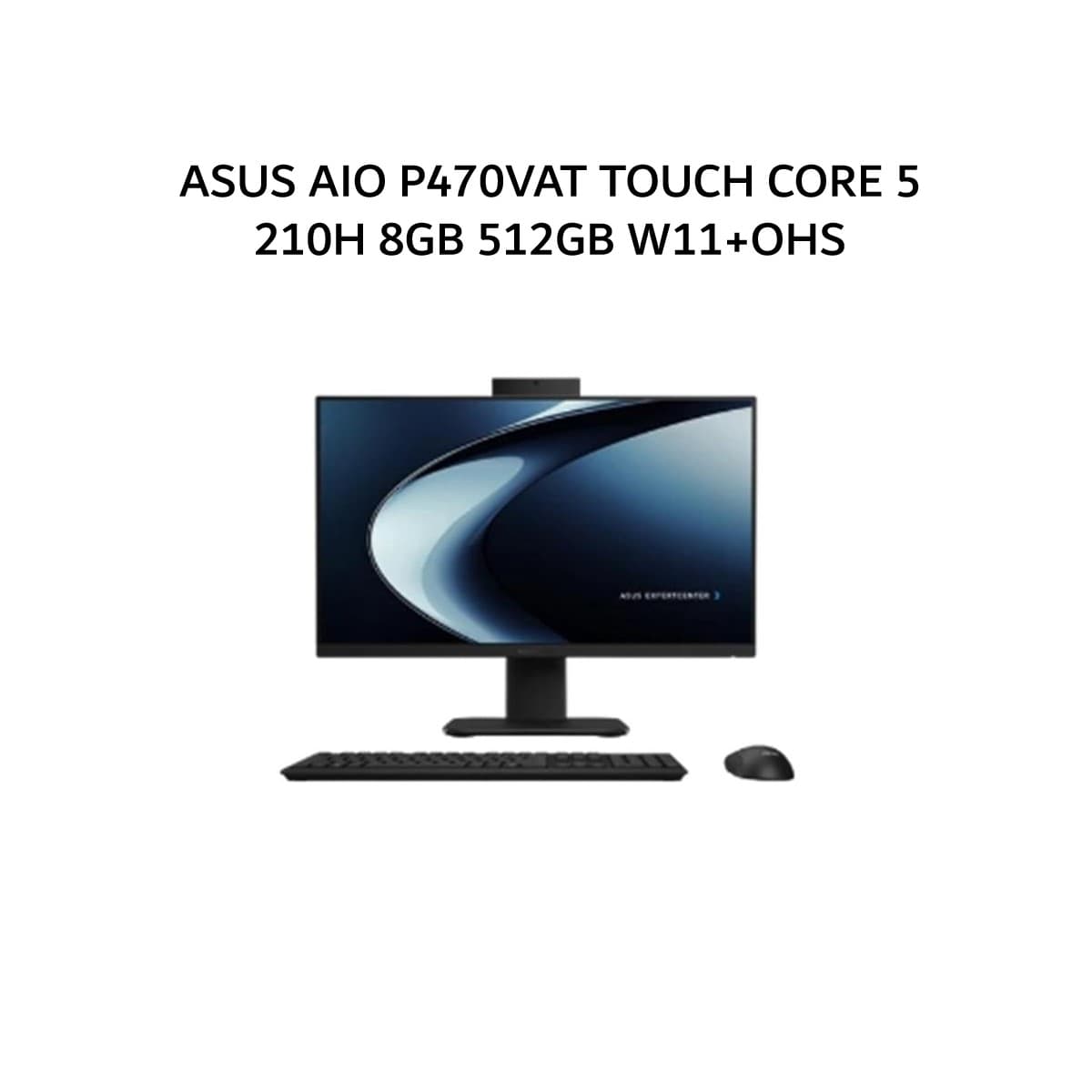 ASUS AIO P470VAT TOUCH CORE 5 210H 8GB 512GB W11+OHS 27.0FHD 2Y BLK -B5852WS