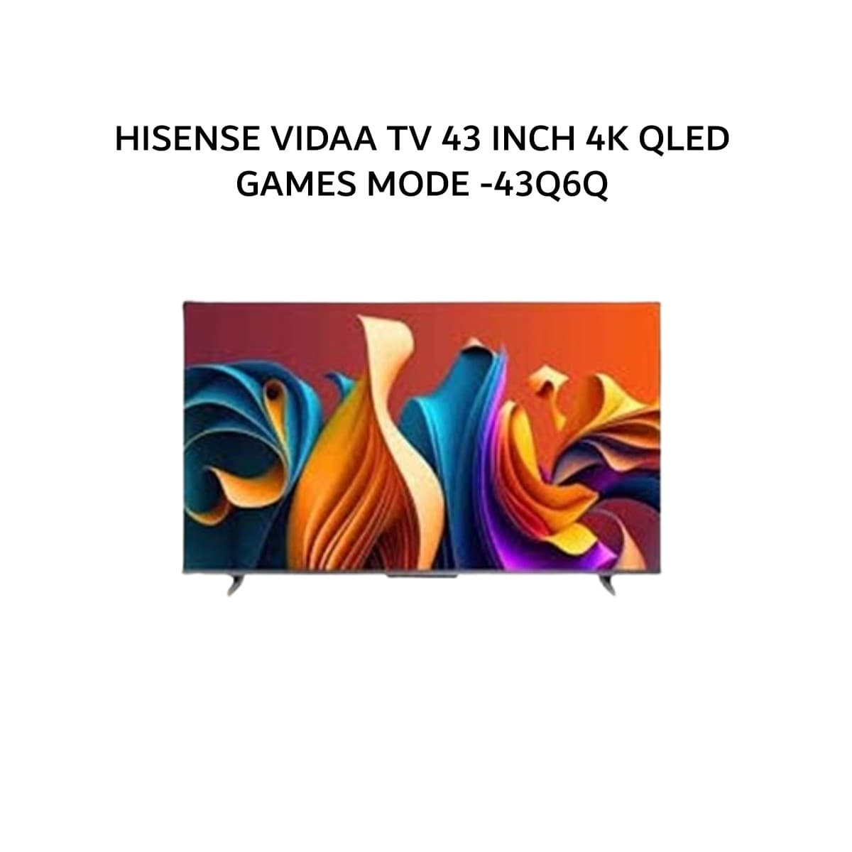 HISENSE VIDAA TV 43 INCH 4K QLED GAMES MODE -43Q6Q