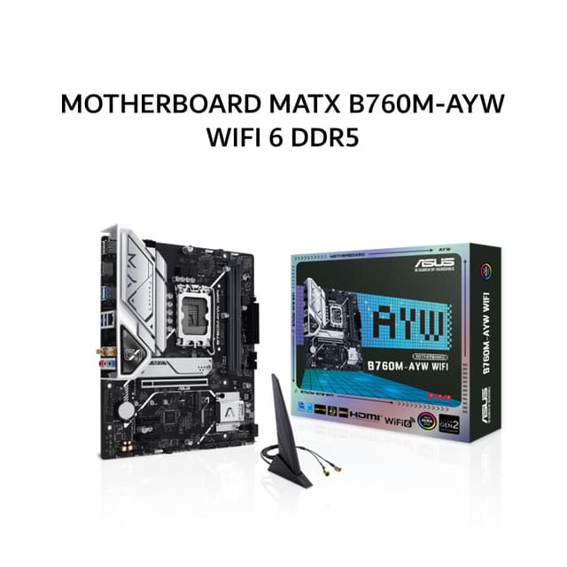 ASUS MOTHERBOARD MATX B760M-AYW WIFI 6 DDR5 LGA1700 /INTEL 3Y