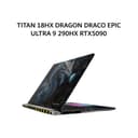 MSI TITAN 18HX DRAGON DRACO EPIC ULTRA 9 290HX RTX5090 24GB/ 96GB 4TB W11 18.0UHD+ MINILED 240HZ PKRGB 3Y (BOX MOU+BP) - Image 1