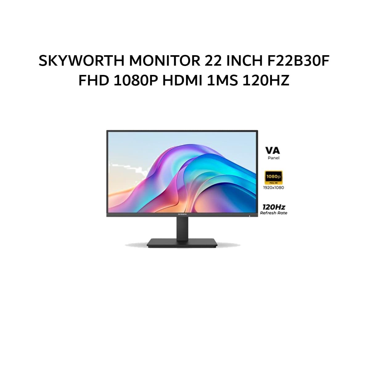 SKYWORTH MONITOR 22 INCH F22B30F FHD 1080P HDMI 1MS 120HZ