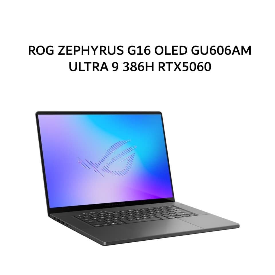 ASUS ROG ZEPHYRUS G16 OLED GU606AM ULTRA 9 386H RTX5060 8GB/ 32GB 512GB W11+OHS+M365B 16.0WQXGA 240HZ (BOX MOUSE) GRY -I9N56OL6G-HM