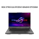 ASUS ROG STRIX G16 G614PM RYZEN 9 8940HX RTX5060 8GB/ 16GB 512GB W11+OHS+M365B 16.OWQXGA 300HZ 100DCIP3 (BOX MOU) GRY -R9N56T5G-HM - Variant 1