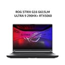 ASUS ROG STRIX G16 G615LM ULTRA 9 290HX+ RTX5060 8GB/ 16GB 1TB W11+OHS+M365B 16.0WQXGA NEBULA 2.5K 300HZ (BOX MOU) GRY -I9N56T6G-HM - Variant 1