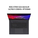 ASUS ROG STRIX G16 G615LM ULTRA 9 290HX+ RTX5060 8GB/ 16GB 1TB W11+OHS+M365B 16.0WQXGA NEBULA 2.5K 300HZ (BOX MOU) GRY -I9N56T6G-HM - Image 1